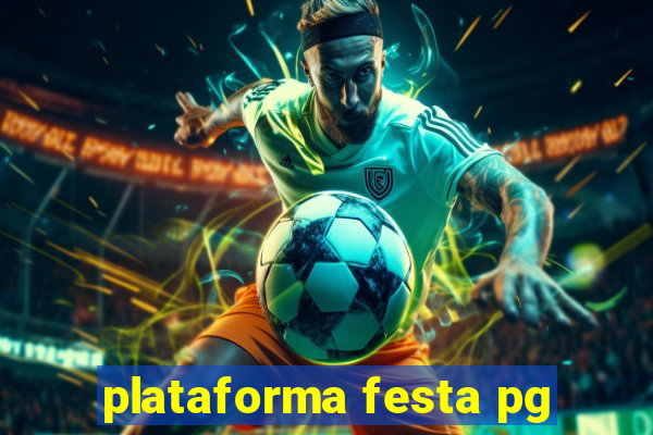 plataforma festa pg